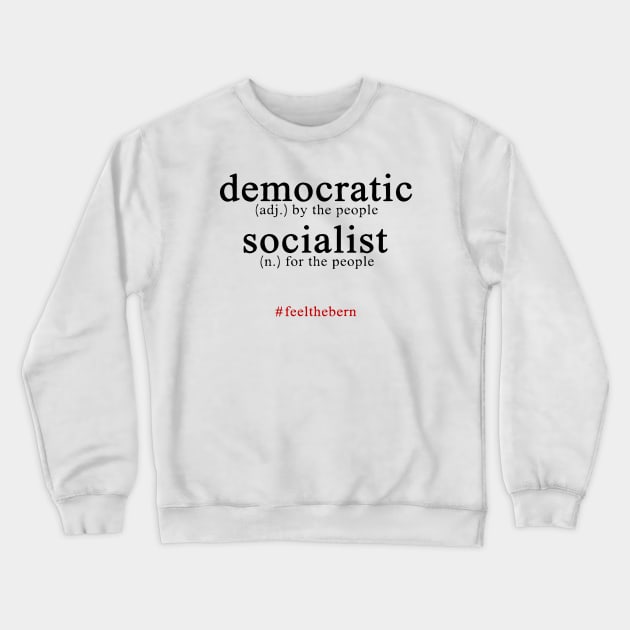 Democratic Socialist Crewneck Sweatshirt by Bahaya Ta Podcast
